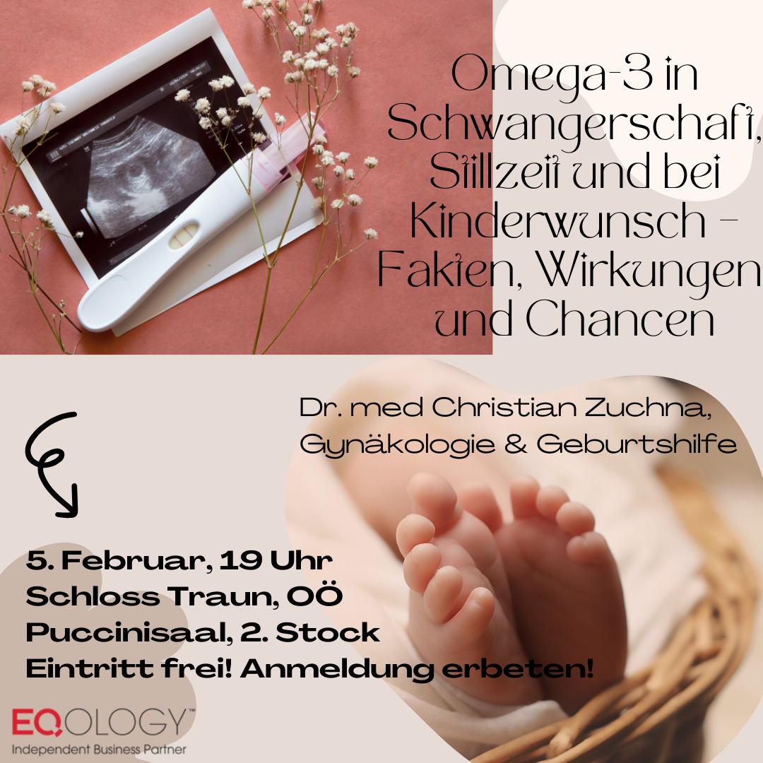 Omega-3 in Schwangerschaft, Stillzeit und Kinderwunsch – Fakten, Wirkungen und Chancen